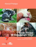 Guide clinique de dermatologie féline