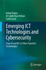 Emerging ICT Technologies and Cybersecurity
