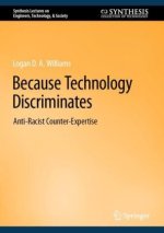Because Technology Discriminates