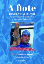 A flote. Daniel Vidal Fuster. Campeón mundial paralímpico. S