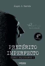 Pretérito imperfecto. Libros inquietantes. 4ª Edición