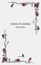 FLORES EN ANONIMO