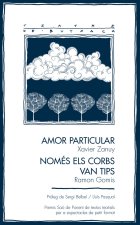 AMOR PARTICULAR NOMES ELS CORBS VAN TIPS