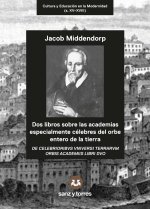 DOS LIBROS SOBRE LAS ACADEMIAS ESPECIALMENTE CELEBRES DEL OR