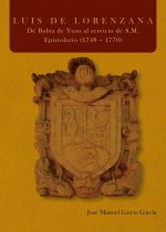LUIS DE LORENZANA DE BABIA DE YUSO AL SERVICIO DE S.M. EPIS