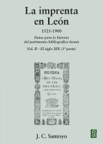 LA IMPRENTA EN LEON 1521 1900
