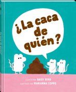 LA CACA DE QUIEN