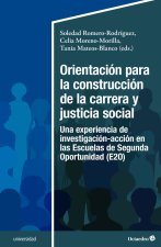 ORIENTACION PARA LA CONSTRUCCION DE LA CARRERA Y JUSTICIA SOCIAL