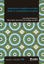 INNOVACION Y CAMBIO EN EL AULA DESDE LA COMPLEJIDAD FORMATIV