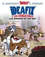 IDEAFIX Y LOS IRREDUCTIBLES 2 LOS ROMANOS NO DAN UNA