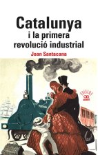 CALALUNYA I LA PRIMERA REVOLUCIO INDUSTRIAL.