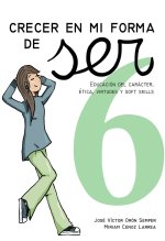 CRECER EN MI FORMA DE SER 6 16 18 AÑOS