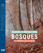 RUTAS POR LOS BOSQUES MAS BELLOS I PIRINEO OCCIDENTAL