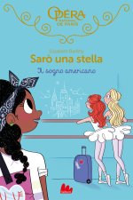 sogno americano. Sarò una stella