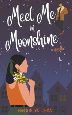 Meet Me in Moonshine