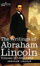 The Writings of Abraham Lincoln