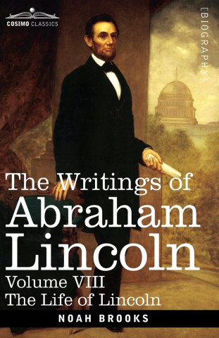 The Writings of Abraham Lincoln