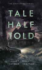 Tale Half Told