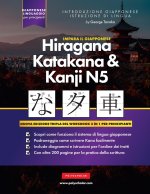 Impara il Giapponese Hiragana, Katakana e Kanji N5 - Cartella di lavoro per principianti