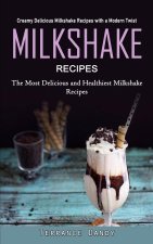 Milkshake Recipes