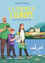 A LA DECOUVERTE DE L'EUROPE - LE CARNET DE VOYAGE DE THEA