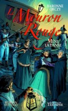 Le Mouron Rouge tome 8 - Le Mouron Rouge mène la danse, tome 8