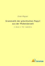 Grammatik der griechischen Papyri aus der Ptolemäerzeit