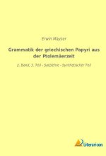 Grammatik der griechischen Papyri aus der Ptolemäerzeit