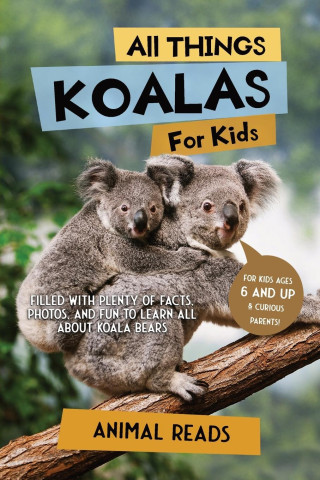 All Things Koalas For Kids (Miękka)