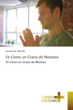 Fe Como un Grano de Mostaza