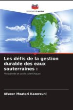 Les défis de la gestion durable des eaux souterraines :