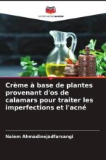 Cr?me ? base de plantes provenant d'os de calamars pour traiter les imperfections et l'acné