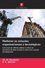 Melhorar as soluç?es organizacionais e tecnológicas