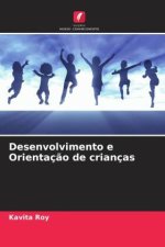 Desenvolvimento e Orientaç?o de crianças