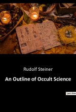 An Outline of Occult Science