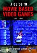 Guide to Movie Based Video Games, 1982 2000