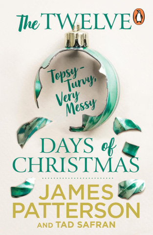 Twelve Topsy-Turvy, Very Messy Days of Christmas (James Patterson)(Miękka)