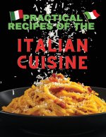 Practical recipes of the italian cuisine