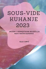 Sous-Vide Kuhanje 2023