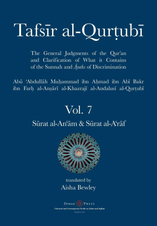 Tafsir al-Qurtubi Vol. 7 S?rat al-An'?m - Cattle  & S?rat al-A'r?f - The Ramparts