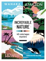 Incroyable nature - 40 coloriages mystère