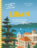 Liban. Plats incontournables et voyage culinaire