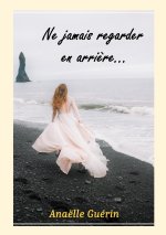 Ne jamais regarder en arri?re...