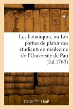Les botaniques ou Les parties de plaisir des étudiants en médecine de l'Université de Pau