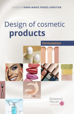 DESIGN OF COSMETIC PRODUCTS: FORMULATION