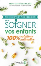 Mes secrets d'une herboriste pour les enfants