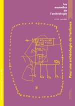 LES NOUVELLES DE L'ARCHEOLOGIE N 172, JUIN 2023. ARCHEOLOGIE DE L'ENF ANCE