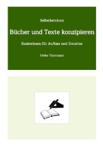 Selbstlernkurs: Bücher und Texte konzipieren