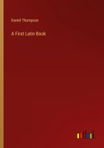A First Latin Book