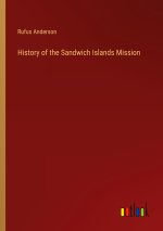 History of the Sandwich Islands Mission